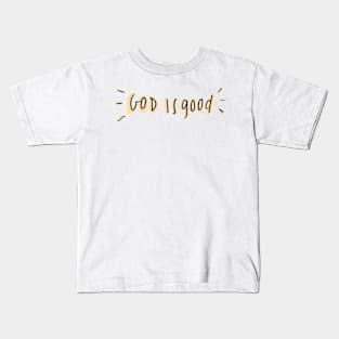 God is good Kids T-Shirt